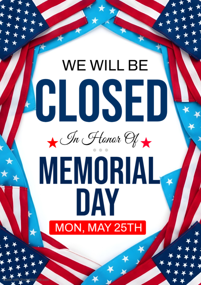 Memorial Day Closure A4 - Made with PosterMyWall.jpg